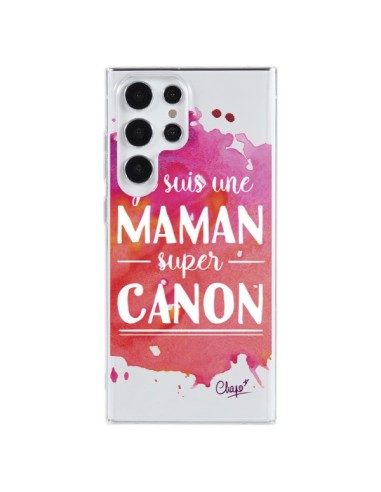 Coque Samsung Galaxy S23 Ultra 5G Je suis une Maman super Canon Rose Transparente - Chapo