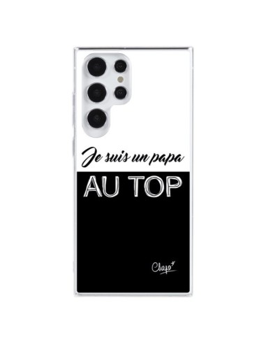 Coque Samsung Galaxy S23 Ultra 5G Je suis un Papa au Top Noir - Chapo