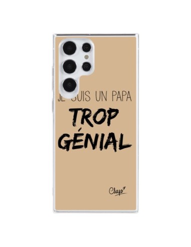 Coque Samsung Galaxy S23 Ultra 5G Je suis un Papa trop Génial Beige - Chapo