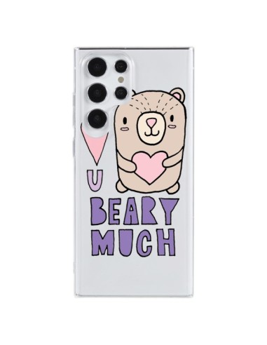 Coque Samsung Galaxy S23 Ultra 5G I Love You Beary Much Nounours Transparente - Claudia Ramos