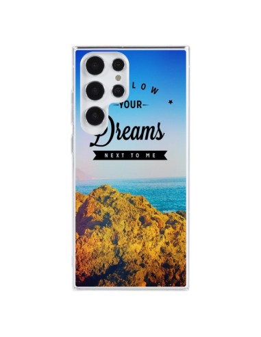 Coque Samsung Galaxy S23 Ultra 5G Follow your dreams Suis tes rêves - Eleaxart
