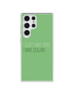 Coque Samsung Galaxy S23 Ultra 5G I don't make sense, I...