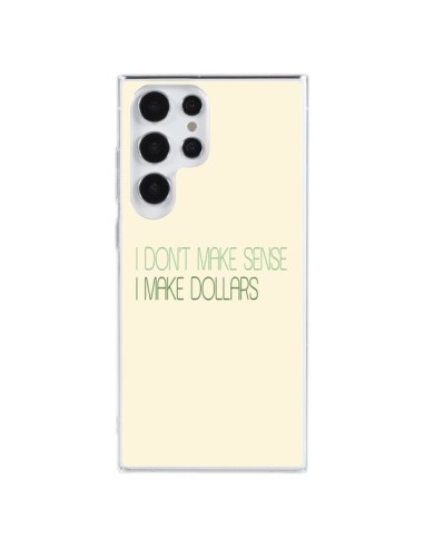 Coque Samsung Galaxy S23 Ultra 5G I don't make sense, I make Dollars, beige - Shop Gasoline