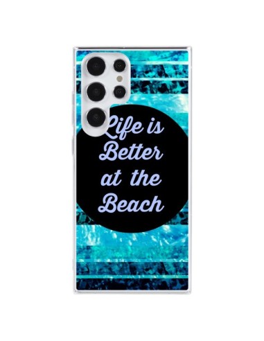 Cover Samsung Galaxy S23 Ultra 5G Life is Better at The Beach - Ebi Emporium