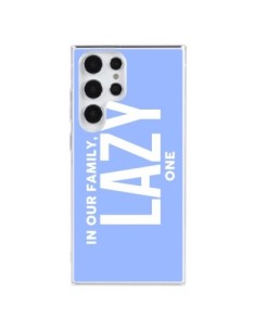 Coque Samsung Galaxy S23 Ultra 5G In our family i'm the...