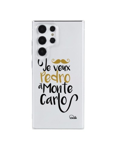 Coque Samsung Galaxy S23 Ultra 5G Je veux Pedro à Monte Carlo Transparente - Lolo Santo