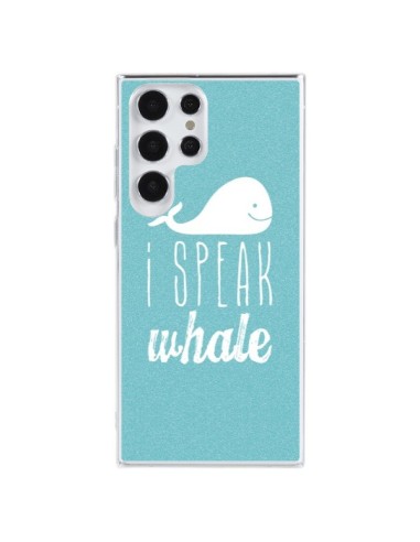 Coque Samsung Galaxy S23 Ultra 5G I Speak Whale Baleine - Mary Nesrala