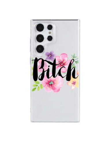 Coque Samsung Galaxy S23 Ultra 5G Bitch Flower Fleur Transparente - Maryline Cazenave