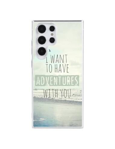 Coque Samsung Galaxy S23 Ultra 5G I want to have adventures with you - Sylvia Cook