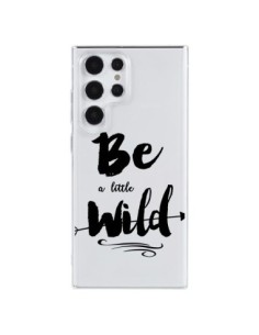 Samsung Galaxy S23 Ultra 5G Case Be a little Wild Clear -...