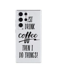 Samsung Galaxy S23 Ultra 5G Case First I drink Coffee,...