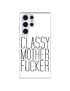 Samsung Galaxy S23 Ultra 5G Case Classy Mother Fucker -...