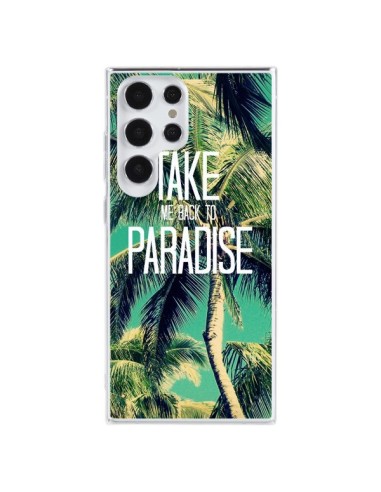 Coque Samsung Galaxy S23 Ultra 5G Take me back to paradise USA Palmiers Palmtree - Tara Yarte