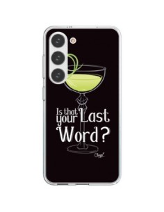 Samsung Galaxy S23 5G Case Is that your Last Word...