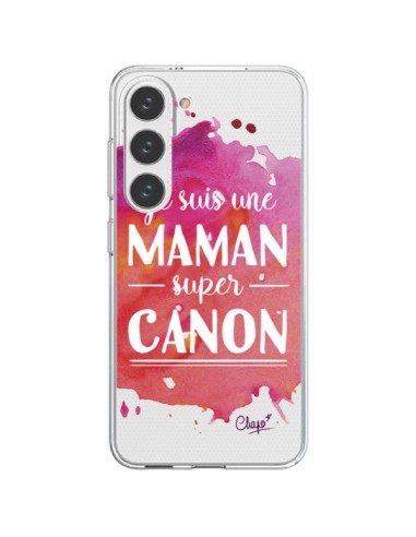 Coque Samsung Galaxy S23 5G Je suis une Maman super Canon Rose Transparente - Chapo
