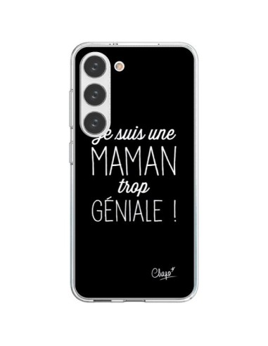 Coque Samsung Galaxy S23 5G Je suis une Maman trop Géniale - Chapo