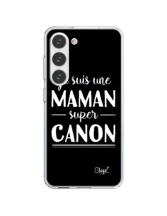 Coque Samsung Galaxy S23 5G Je suis une Maman super Canon...