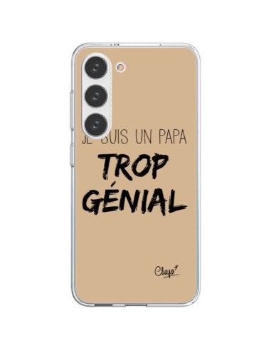 Coque Samsung Galaxy S23 5G Je suis un Papa trop Génial Beige - Chapo