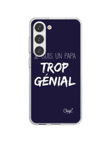 Coque Samsung Galaxy S23 5G Je suis un Papa trop Génial Bleu Marine - Chapo