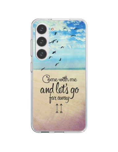 Coque Samsung Galaxy S23 5G Let's Go Far Away Beach Plage - Eleaxart