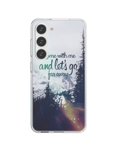 Coque Samsung Galaxy S23 5G Let's Go Far Away Snow Neige - Eleaxart