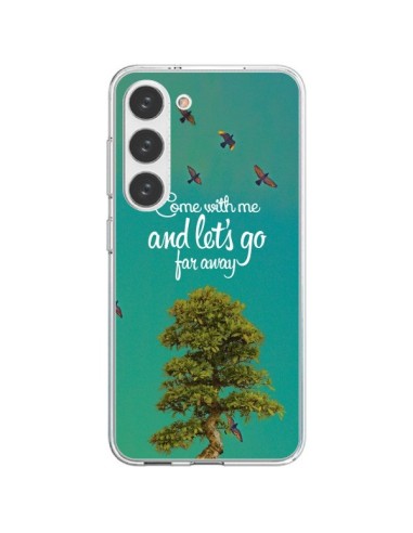 Coque Samsung Galaxy S23 5G Let's Go Far Away Tree Arbre - Eleaxart