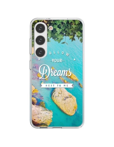 Coque Samsung Galaxy S23 5G Follow your dreams Suis tes rêves Islands - Eleaxart