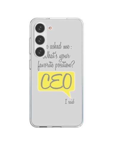 Coque Samsung Galaxy S23 5G What's your favorite position CEO I said, jaune - Shop Gasoline