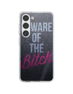 Coque Samsung Galaxy S23 5G Beware of the Bitch - Javier...