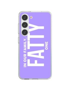 Samsung Galaxy S23 5G Case In our family i'm the Fatty...