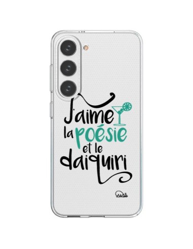 Coque Samsung Galaxy S23 5G J'aime la poésie et le daiquiri Transparente - Lolo Santo