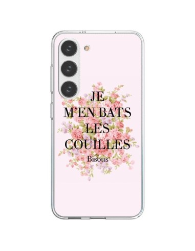 Coque Samsung Galaxy S23 5G Je m'en bats les couilles Bisous - Maryline Cazenave