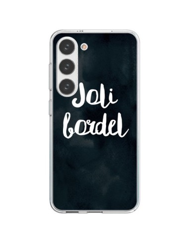 Coque Samsung Galaxy S23 5G Joli Bordel - Maryline Cazenave