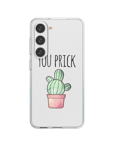 Coque Samsung Galaxy S23 5G You Prick Cactus Transparente - Maryline Cazenave