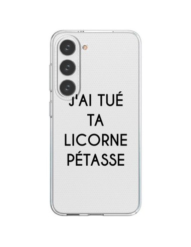 Samsung Galaxy S23 5G Case Tué Licorne Pétasse Clear Unicorn - Maryline Cazenave