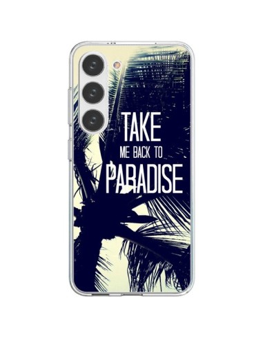 Coque Samsung Galaxy S23 5G Take me back to paradise USA Palmiers - Tara Yarte