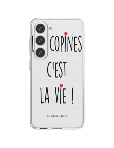 Coque Samsung Galaxy S23 5G Les copines, c'est la vie Transparente - Les Vilaines Filles