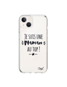 Coque iPhone 15 Je suis une Maman au Top Transparente -...
