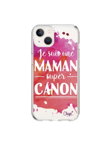 Coque iPhone 15 Je suis une Maman super Canon Rose Transparente - Chapo
