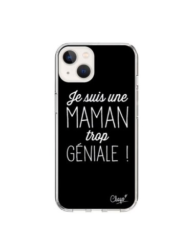 Coque iPhone 15 Je suis une Maman trop Géniale - Chapo