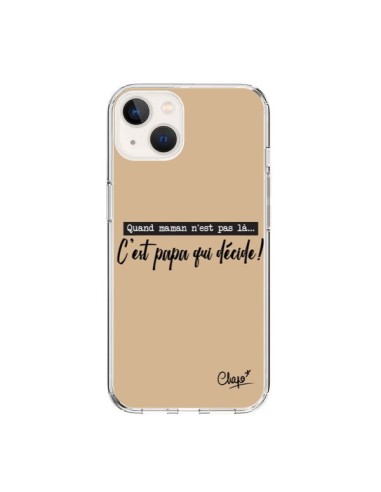 Coque iPhone 15 C'est Papa qui Décide Beige - Chapo