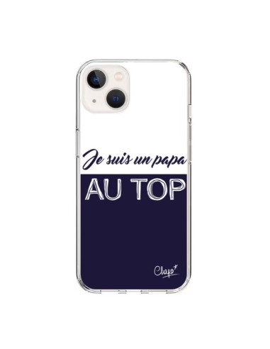 Coque iPhone 15 Je suis un Papa au Top Bleu Marine - Chapo