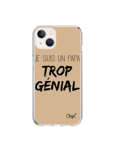 Coque iPhone 15 Je suis un Papa trop Génial Beige - Chapo