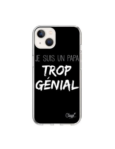 Coque iPhone 15 Je suis un Papa trop Génial Noir - Chapo