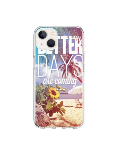 Coque iPhone 15 Better Days _té - Eleaxart