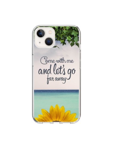 Coque iPhone 15 Let's Go Far Away Flower Fleur Tournesol - Eleaxart