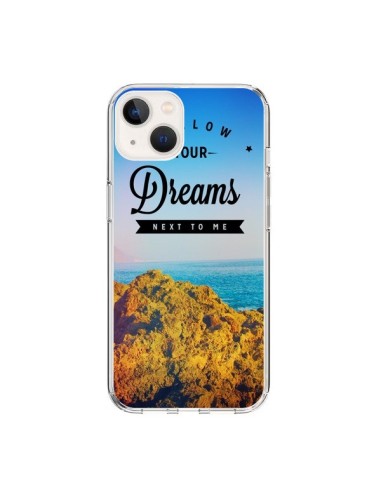 Coque iPhone 15 Follow your dreams Suis tes rêves - Eleaxart