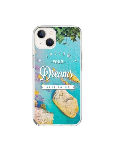 Coque iPhone 15 Follow your dreams Suis tes rêves Islands - Eleaxart