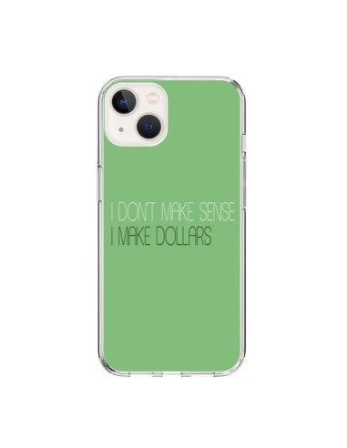 Coque iPhone 15 I don't make sense, I make Dollars, vert - Shop Gasoline