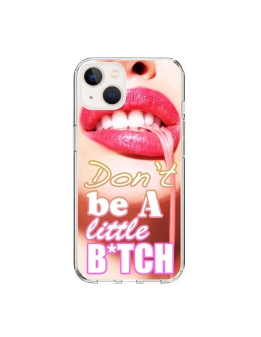 iPhone 15 Case Don't Be A Little Bitch - Jonathan Perez